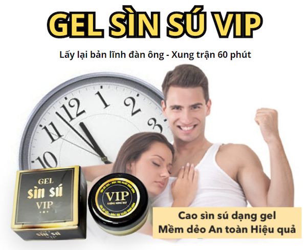 Gel sìn sú Vip thảo dược Ê Đê chống xuất tinh sớm, tăng bản lĩnh Gel sìn sú Vip thảo dược Ê Đê chống xuất tinh sớm, tăng bản lĩnh