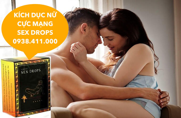 Sex Drops kích dục nữ tăng khoái cảm lên đỉnh nhanh không mùi Sex Drops kích dục nữ tăng khoái cảm lên đỉnh nhanh không mùi