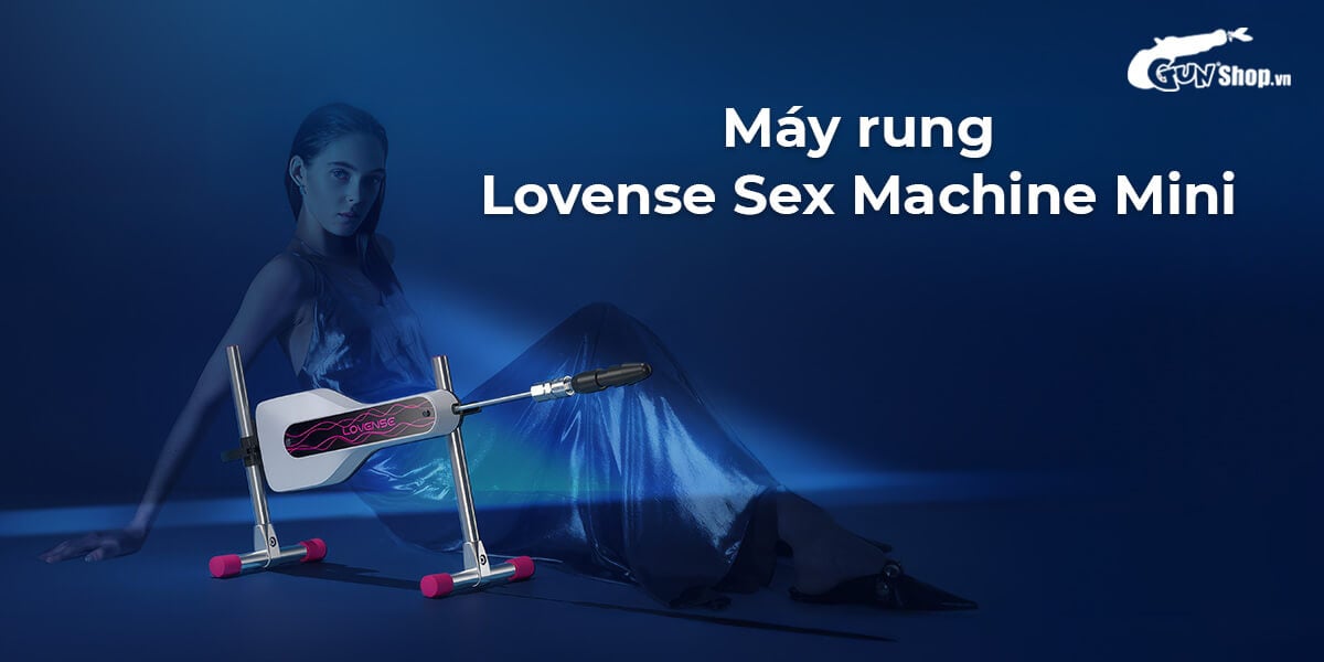  Bỏ sỉ Máy rung làm tình tự động Lovense Sex Machine Mini điều khiển qua app giá rẻ