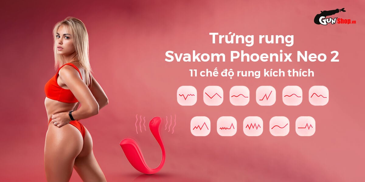  Giá sỉ Trứng rung 2 đầu Svakom Phoenix Neo 2 điều khiển qua app điện thoại mới nhất